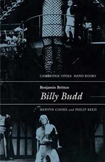 9780521387507-0521387507-Benjamin Britten: Billy Budd (Cambridge Opera Handbooks)