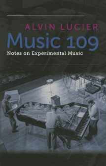 9780819574923-0819574929-Music 109: Notes on Experimental Music