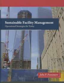9780132556514-0132556510-Sustainable Facility Management: Operational Strategies for Today