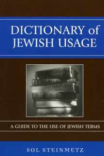 9780742543874-0742543870-Dictionary of Jewish Usage: A Guide to the Use of Jewish Terms