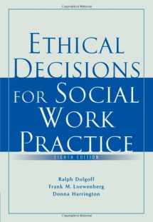 9780495506331-0495506338-Ethical Decisions for Social Work Practice