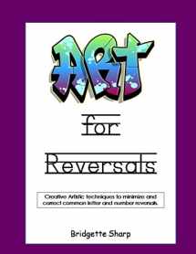 9781984955548-1984955543-Art for Reversals: Artistic Techniques to Minimize & Correct Letter & Number Reversals