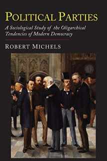 9781684220229-168422022X-Political Parties: A Sociological Study of the Oligarchial Tendencies of Modern Democracy