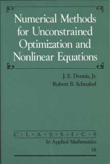 9780898713640-0898713641-Numerical Methods for Unconstrained Optimization and Nonlinear Equations (Classics in Applied Mathematics, Series Number 16)