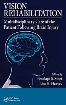 9781439836552-1439836558-Vision Rehabilitation: Multidisciplinary Care of the Patient Following Brain Injury