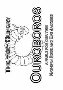 9781326665449-1326665448-The Very Hungry Ouroboros