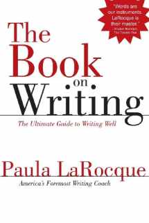 9780989236706-0989236706-The Book on Writing: The Ultimate Guide to Writing Well