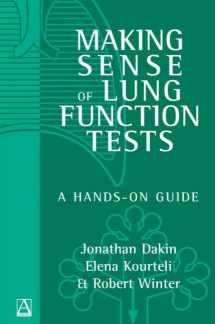 9780340763193-0340763191-Making Sense of Lung Function Tests: A Hands-On Guide (Arnold Publication)