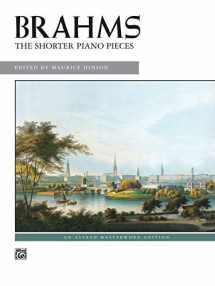 9780739027691-0739027697-Brahms -- The Shorter Piano Pieces (Alfred Masterwork Edition)