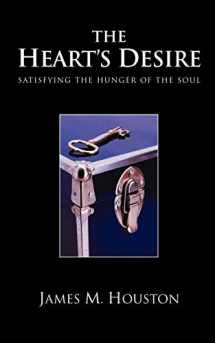 9781573832090-157383209X-The Heart's Desire: Satisfying the Hunger of the Soul