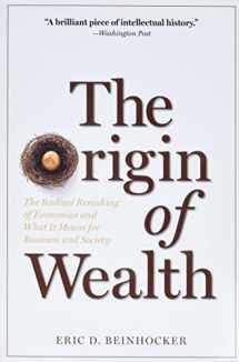 9781422121030-1422121038-The Origin of Wealth: The Radical Remaking of Economics and What it Means for Business and Society