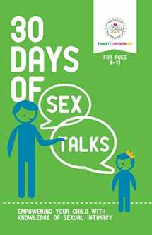 9780986370816-0986370819-30 Days of Sex Talks for Ages 8-11: Empowering Your Child with Knowledge of Sexual Intimacy