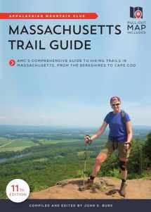 9781628421309-1628421304-Massachusetts Trail Guide: AMC's Comprehensive Guide to Hiking Trails in Massachusetts, from the Berkshires to Cape Cod (AMC's Best Day Hikes in Central Massachusetts)