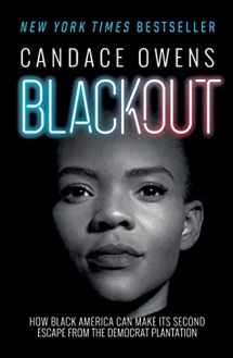 9781982133283-1982133287-Blackout: How Black America Can Make Its Second Escape from the Democrat Plantation