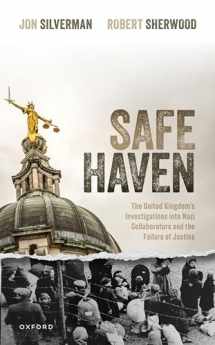9780192855176-0192855174-Safe Haven: The United Kingdom's Investigations into Nazi Collaborators and the Failure of Justice
