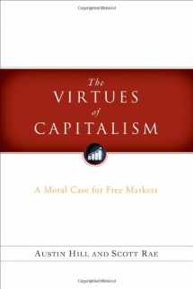 9780802484567-0802484565-The Virtues of Capitalism: A Moral Case for Free Markets