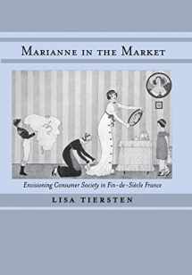 9780520225299-0520225295-Marianne in the Market: Envisioning Consumer Society in Fin-de-Siecle