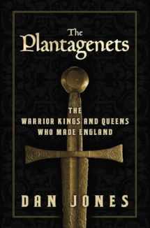 9780670026654-0670026654-The Plantagenets: The Warrior Kings and Queens Who Made England