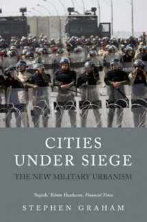 9781844677627-1844677621-Cities Under Siege: The New Military Urbanism