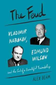 9781101870228-1101870222-The Feud: Vladimir Nabokov, Edmund Wilson, and the End of a Beautiful Friendship