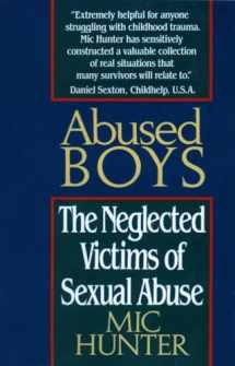 9780449906293-0449906299-Abused Boys: The Neglected Victims of Sexual Abuse