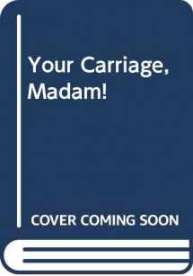 9780471514145-0471514144-Your Carriage, Madam! A Guide to Good Posture