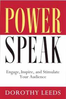 9781564146847-1564146847-Power Speak: Engage, Inspire, and Stimulate Your Audience