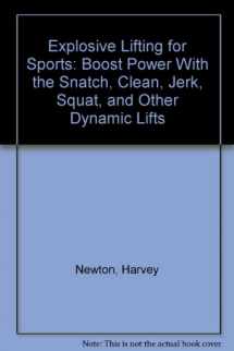 9780736044370-073604437X-Explosive Lifting for Sports: Boost Power With the Snatch, Clean, Jerk, Squat, and Other Dynamic Lifts