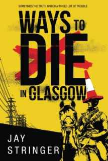 9781477830109-1477830103-Ways to Die in Glasgow (A Sam Ireland Mystery)