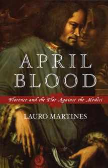 9780195176094-019517609X-April Blood: Florence and the Plot against the Medici