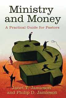 9780664231989-0664231985-Ministry and Money: A Practical Guide for Pastors