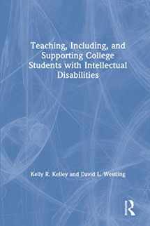 9781138618077-1138618071-Teaching, Including, and Supporting College Students with Intellectual Disabilities