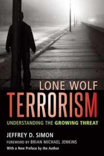 9781633882379-1633882373-Lone Wolf Terrorism: Understanding the Growing Threat