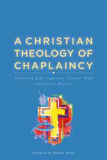 9781785920905-1785920901-A Christian Theology of Chaplaincy