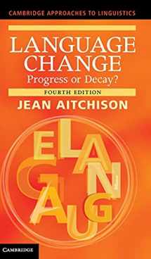 9781107023628-1107023629-Language Change: Progress or Decay? (Cambridge Approaches to Linguistics)