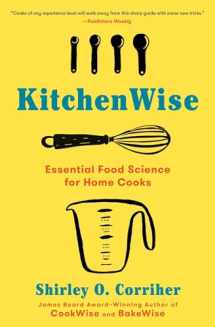 9781982140700-1982140704-KitchenWise: Essential Food Science for Home Cooks