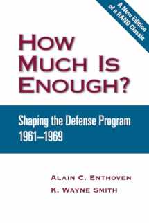 9780833038265-0833038265-How Much is Enough?: Shaping the Defense Program 1961-1969