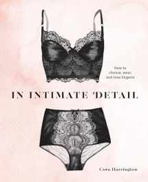9780399580635-0399580638-In Intimate Detail: How to Choose, Wear, and Love Lingerie