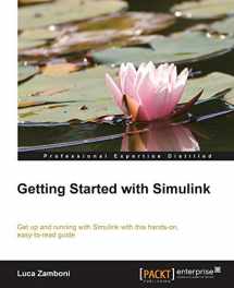 9781782171386-178217138X-Getting Started With Simulink: Get Up and Running With Simulink With This Hands-on, Easy-to-read Guide