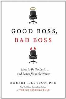 9780446558877-0446558877-Good Boss, Bad Boss: How to Be the Best... and Learn from the Worst