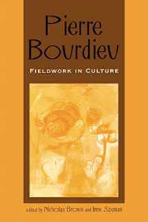 9780847693894-0847693899-Pierre Bourdieu: Fieldwork in Culture (Culture and Education Series)