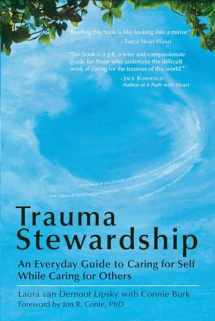 9781576759448-157675944X-Trauma Stewardship: An Everyday Guide to Caring for Self While Caring for Others