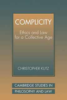 9780521039703-0521039703-Complicity: Ethics and Law for a Collective Age (Cambridge Studies in Philosophy and Law)