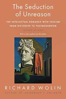 9780691192352-0691192359-The Seduction of Unreason: The Intellectual Romance with Fascism from Nietzsche to Postmodernism, Second Edition