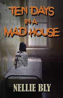 9781936709250-1936709252-Ten Days in A Madhouse