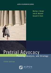 9781454870005-1454870001-Pretrial Advocacy: Planning, Analysis, and Strategy (Aspen Coursebook)