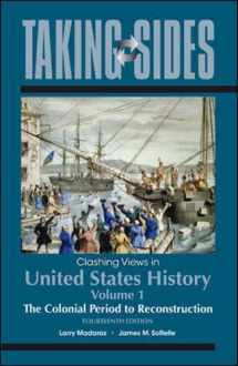 9780078049965-0078049962-Taking Sides: Clashing Views in United States History, Volume 1: The Colonial Period to Reconstruction