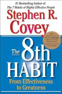 9780743287937-0743287932-The 8th Habit: From Effectiveness to Greatness (The Covey Habits Series)