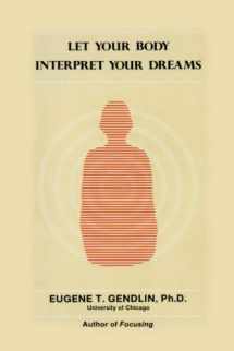 9781630515195-1630515191-Let Your Body Interpret Your Dreams