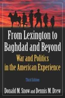 9780765624031-0765624036-From Lexington to Baghdad and Beyond: War and Politics in the American Experience